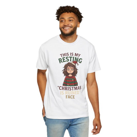 Color: White | Christmas Is Ruined Unisex Garment-Dyed Tee