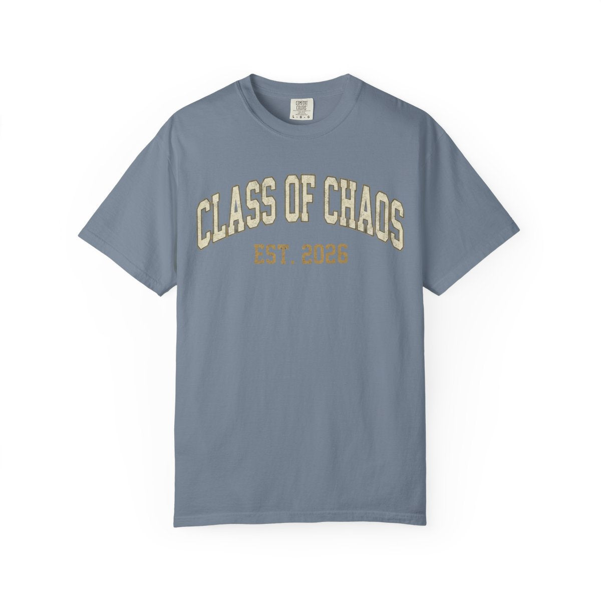 Color: Blue Jean | Class of Chaos Unisex Garment-Dyed Tee