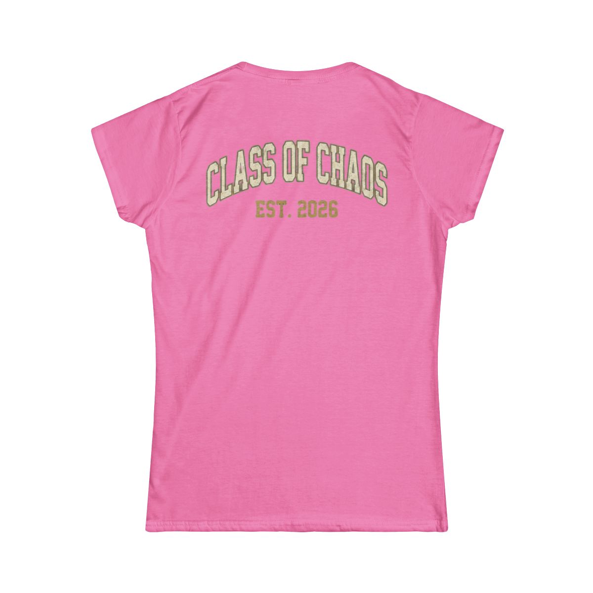Color: Azalea | Class of Chaos Women's Tee