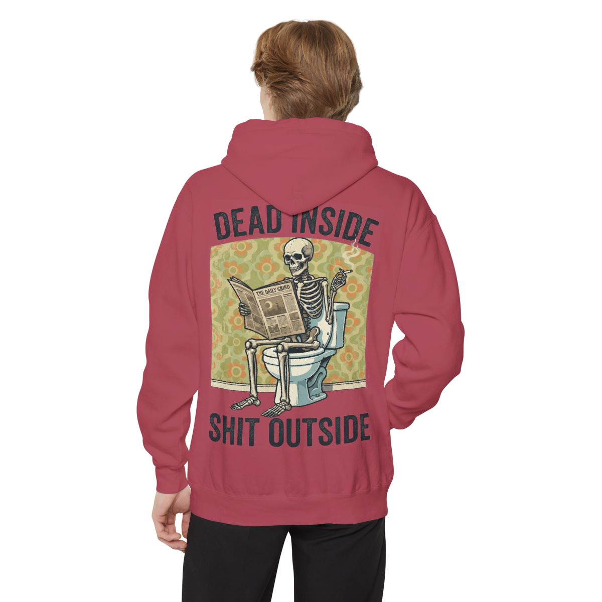 Color: Crimson | Dead Inside Shit Outside Garment-Dyed Hoodie