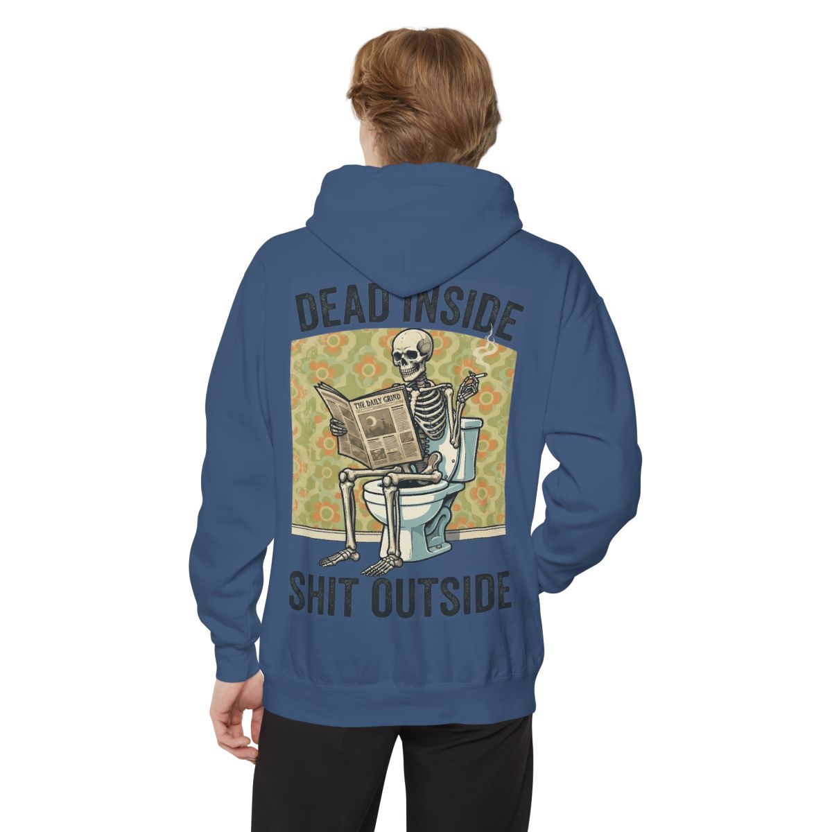 Color: True Navy | Dead Inside Shit Outside Garment-Dyed Hoodie