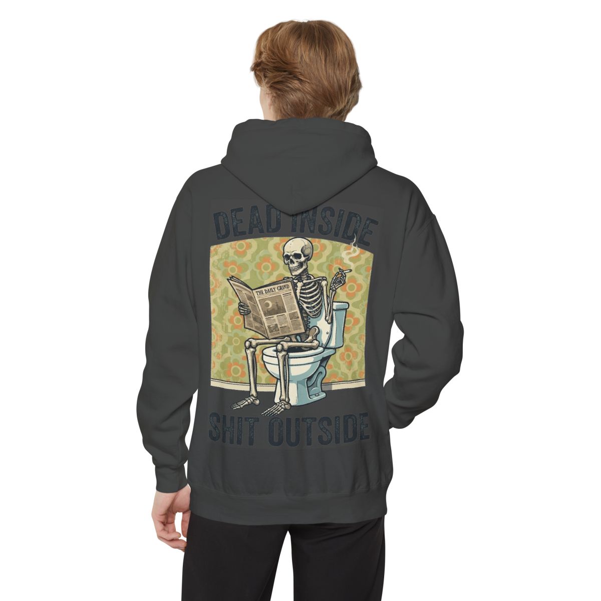 Color: Pepper | Dead Inside Shit Outside Garment-Dyed Hoodie