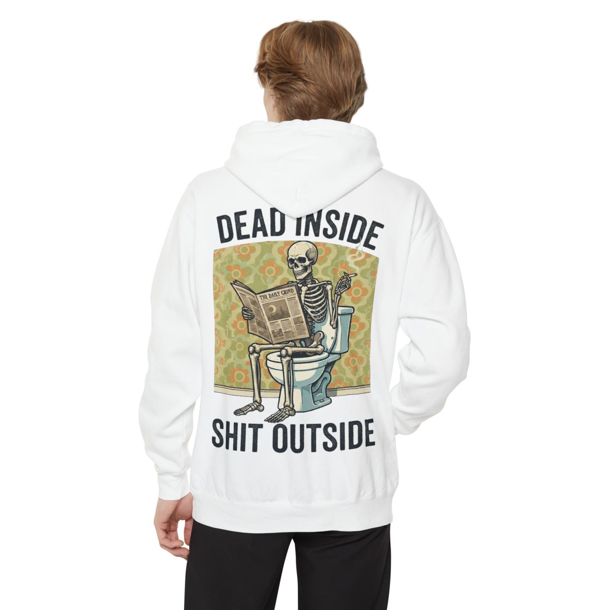 Color: White | Dead Inside Shit Outside Garment-Dyed Hoodie