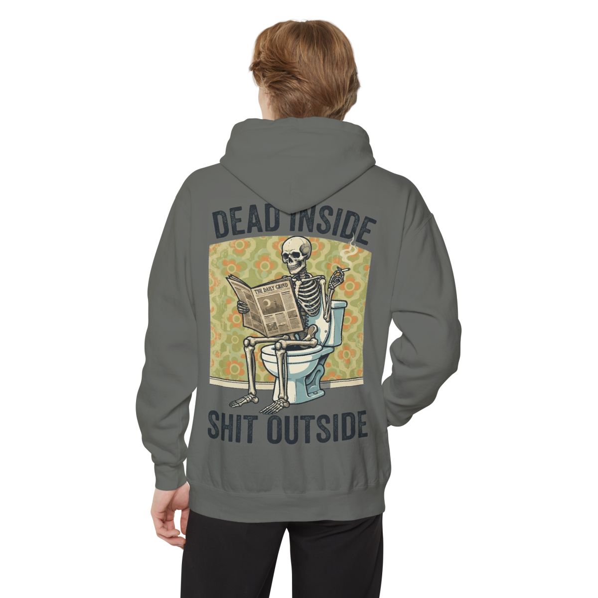 Color: Grey | Dead Inside Shit Outside Garment-Dyed Hoodie