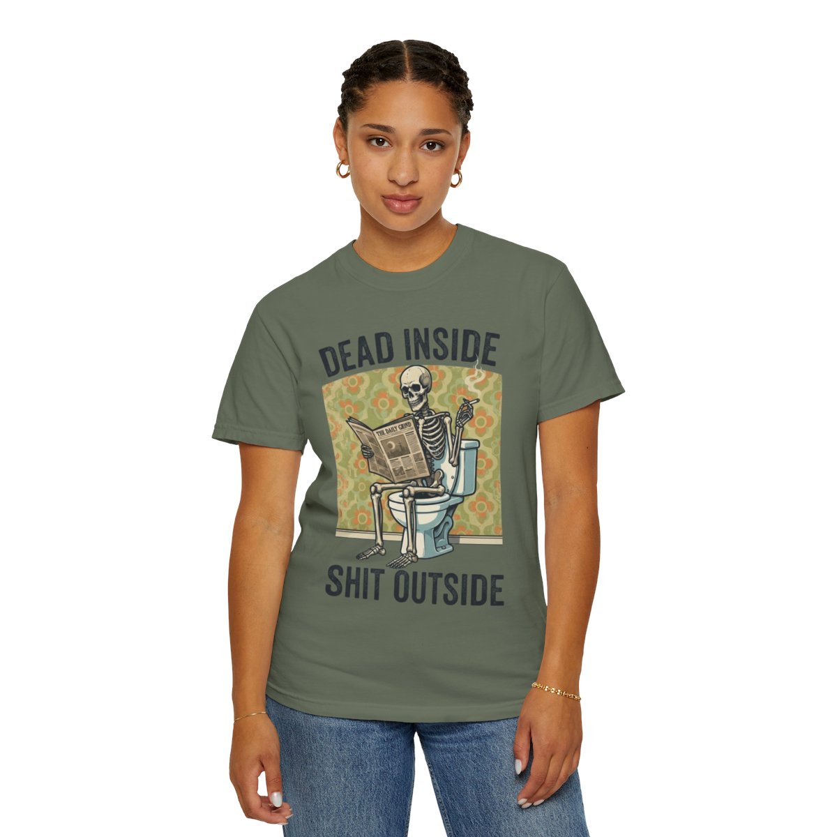 Color: Moss | Dead Inside Shit Outside Unisex Garment-Dyed Tee