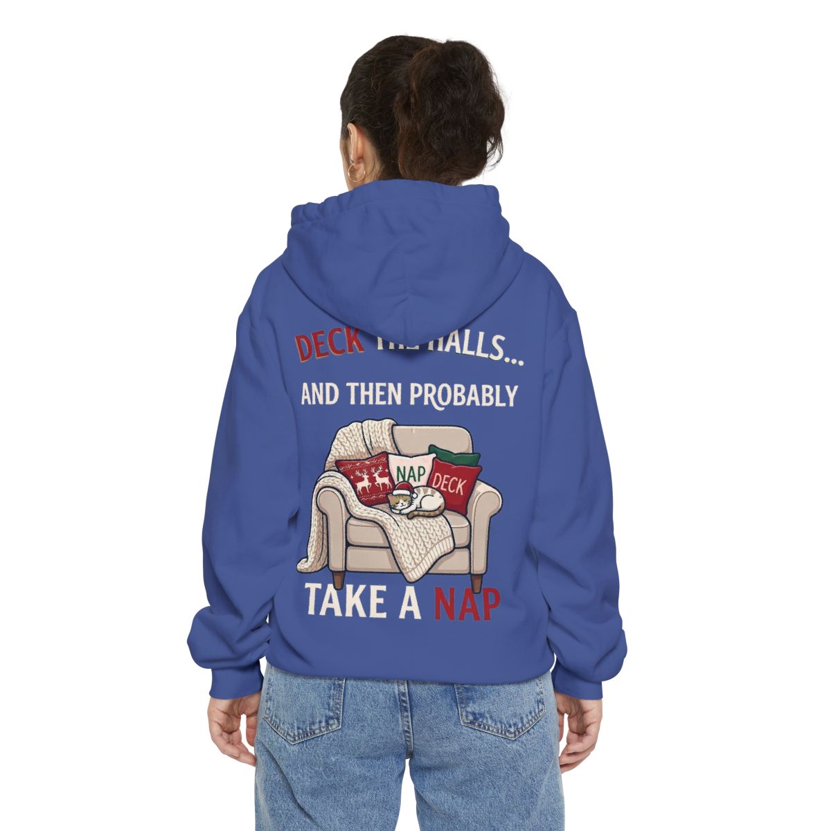 Color: Flo Blue | Deck The Halls And Take A Nap Garment-Dyed Hoodie