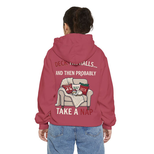 Color: Crimson | Deck The Halls And Take A Nap Garment-Dyed Hoodie