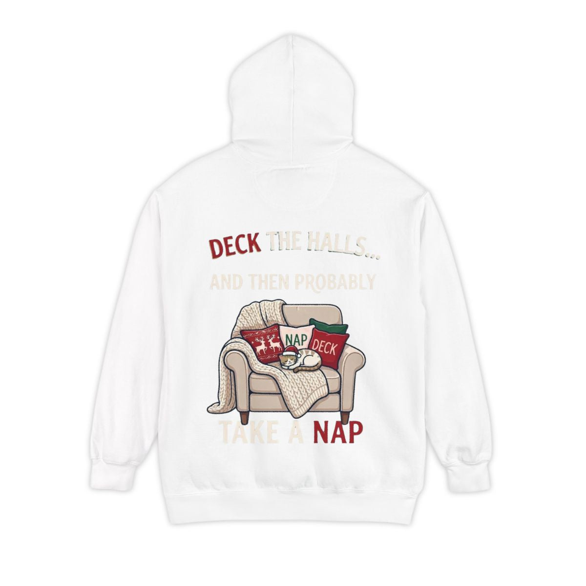 Color: White | Deck The Halls And Take A Nap Garment-Dyed Hoodie