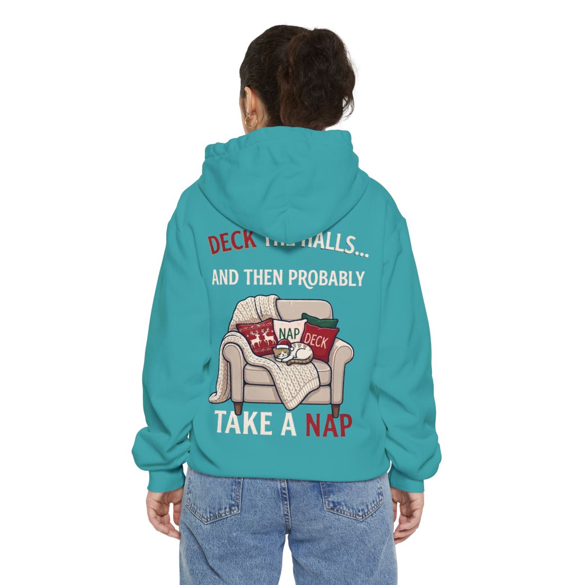 Color: Seafoam | Deck The Halls And Take A Nap Garment-Dyed Hoodie