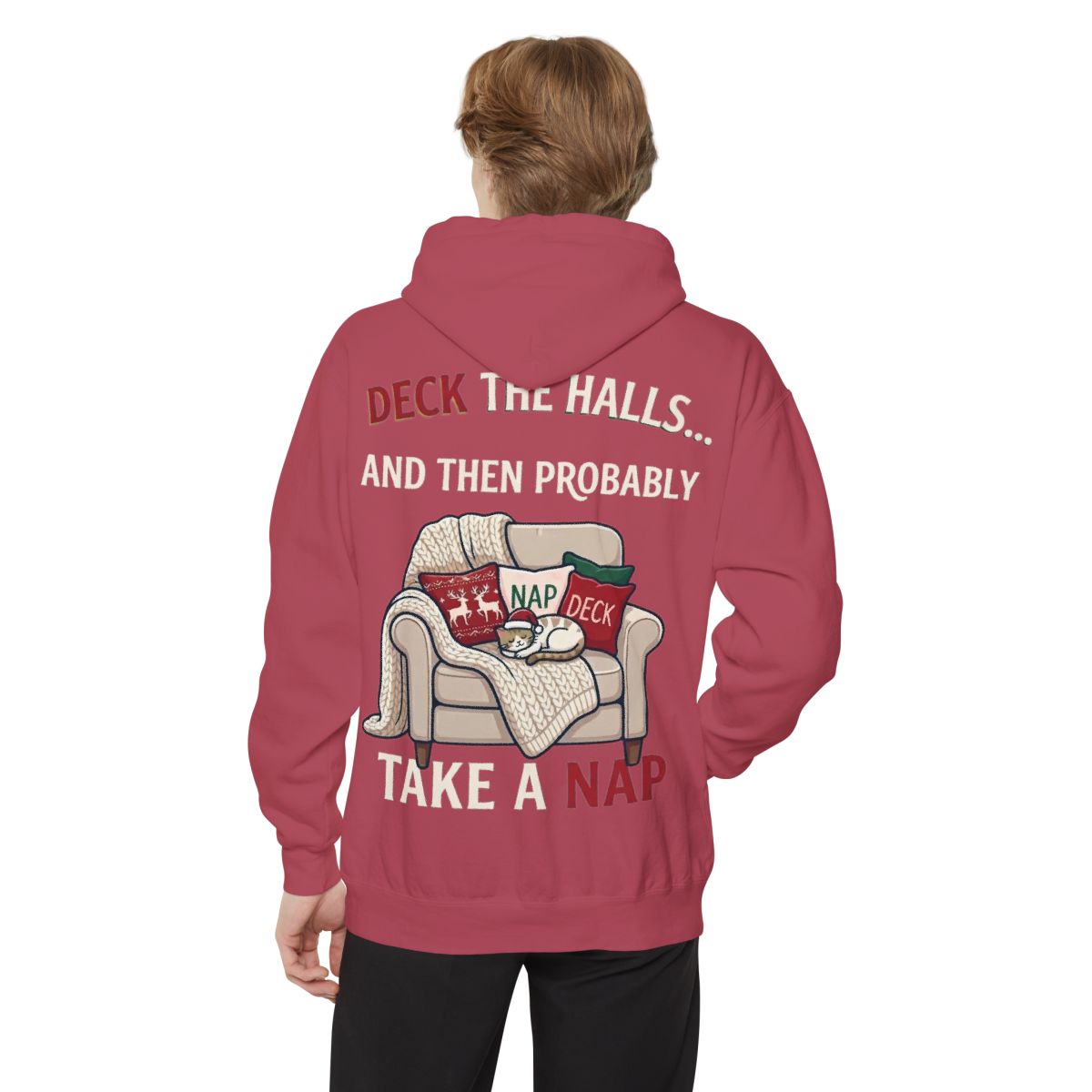 Color: Crimson | Deck The Halls And Take A Nap Garment-Dyed Hoodie