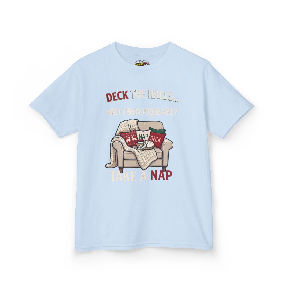 Color: Light Blue | Deck The Halls And Take A Nap Kids Tee