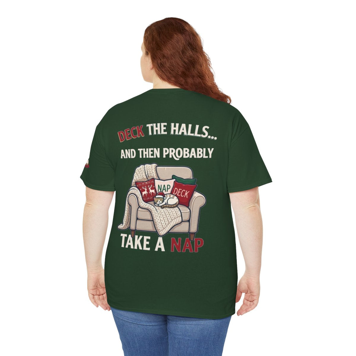 Color: Forest Green | Deck The Halls And Take A Nap Premium Graphic Tee