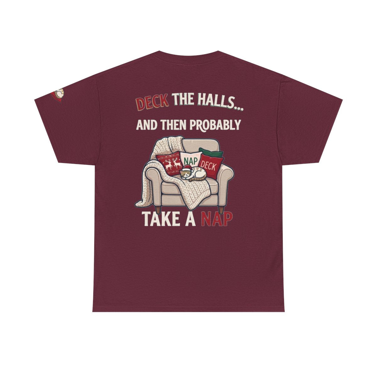 Color: Maroon | Deck The Halls And Take A Nap Premium Graphic Tee