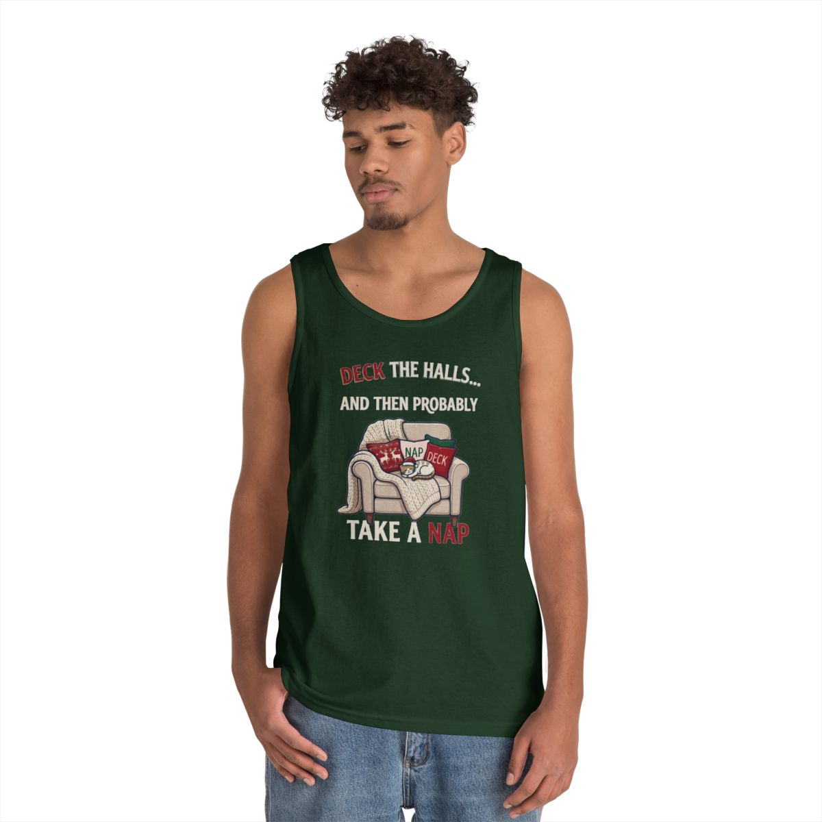 Color: Forest Green | Deck The Halls And Take A Nap Tank Top