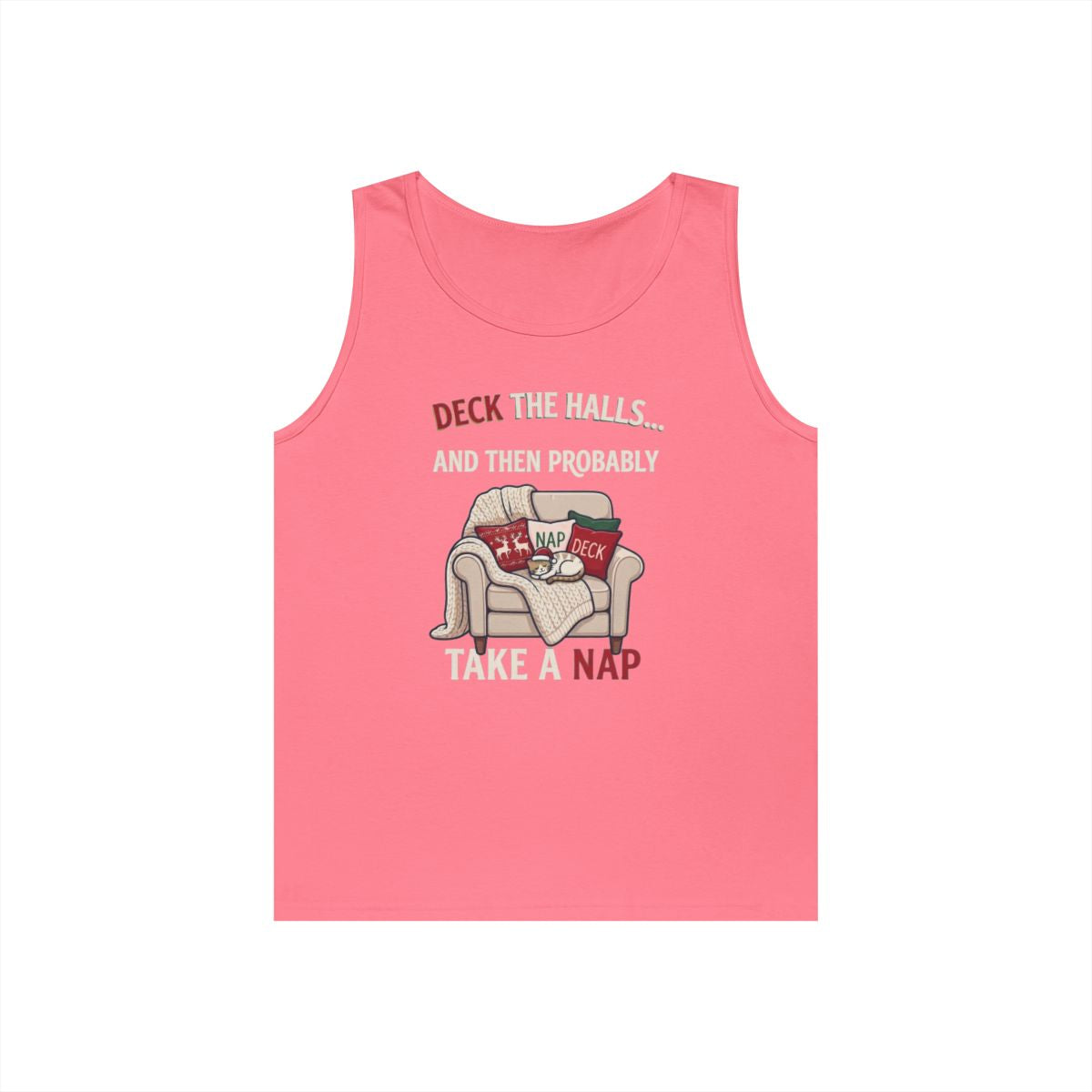 Color: Safety Pink | Deck The Halls And Take A Nap Tank Top