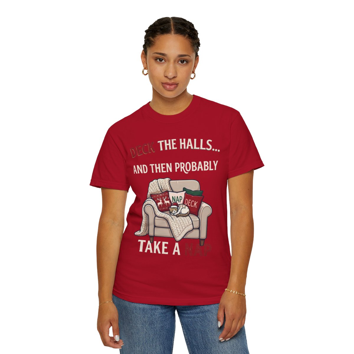 Color: Red | Deck The Halls And Take A Nap Unisex Garment-Dyed Tee