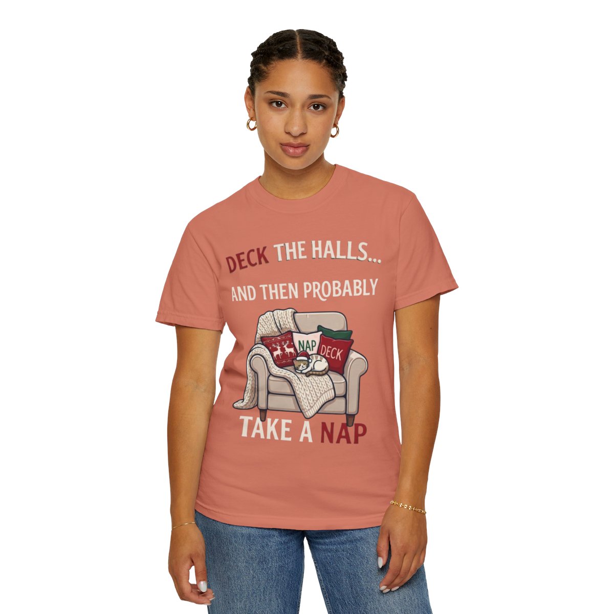 Color: Terracotta | Deck The Halls And Take A Nap Unisex Garment-Dyed Tee
