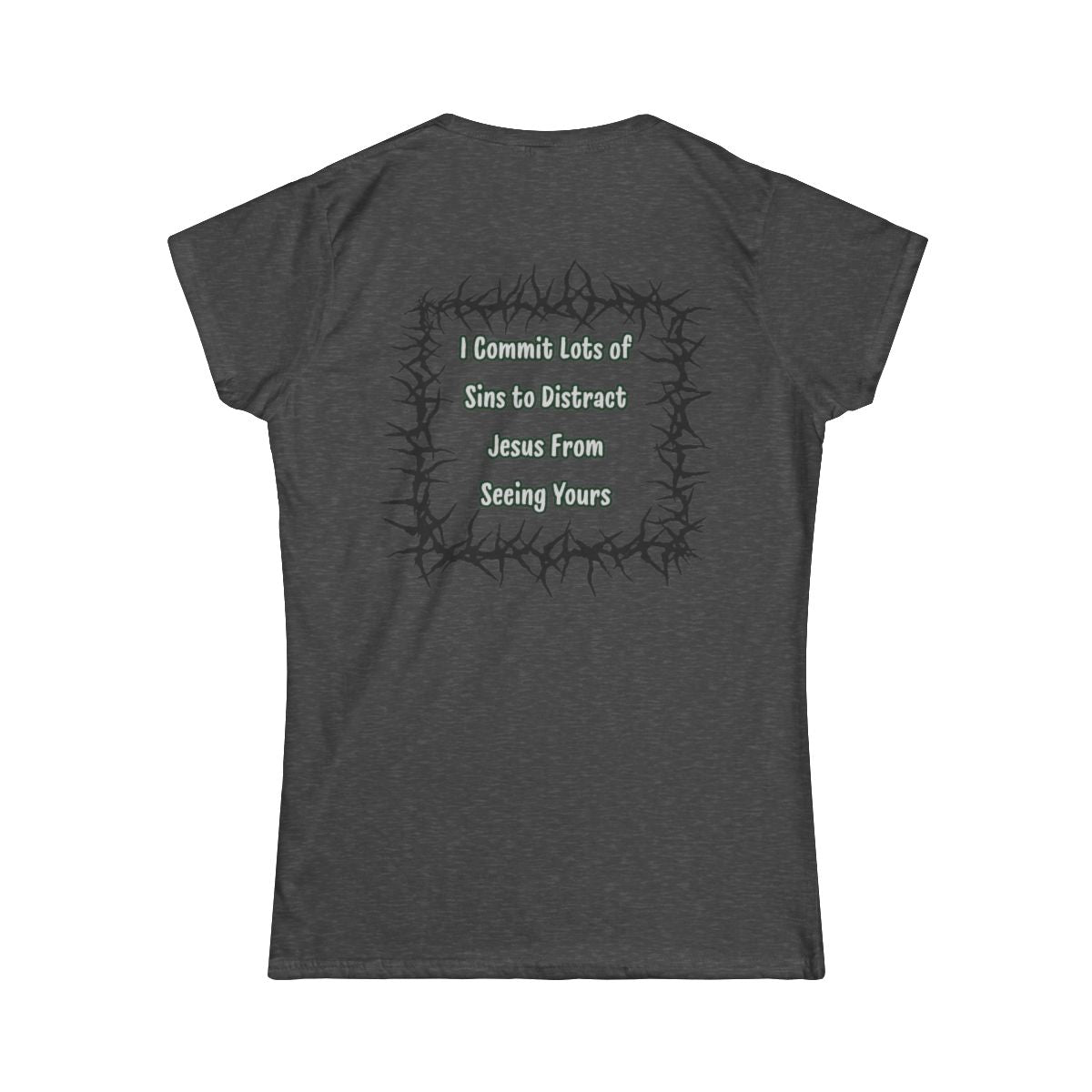Color: Dark Heather | Distract Jesus Women's Tee