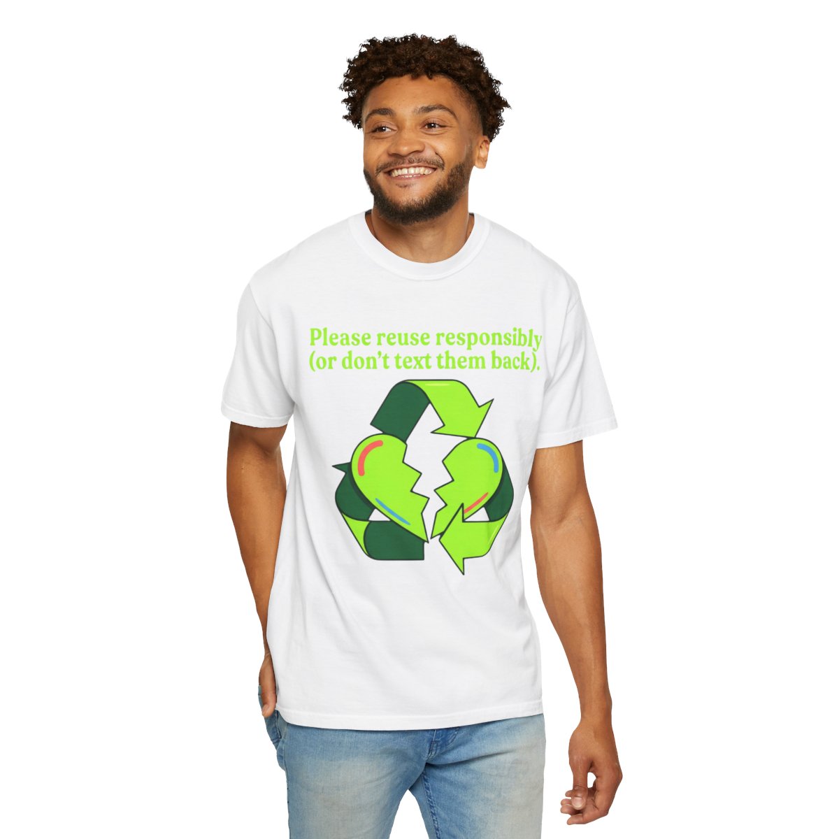 Color: White | Don't Text Them Back Unisex Garment-Dyed Tee