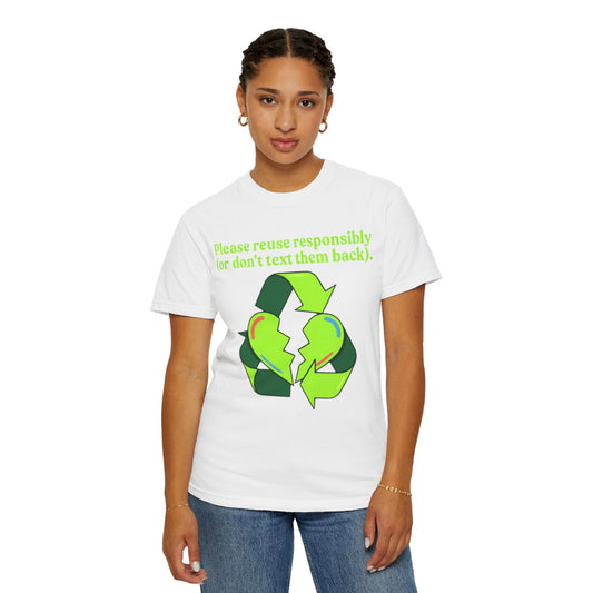 Color: White | Don't Text Them Back Unisex Garment-Dyed Tee