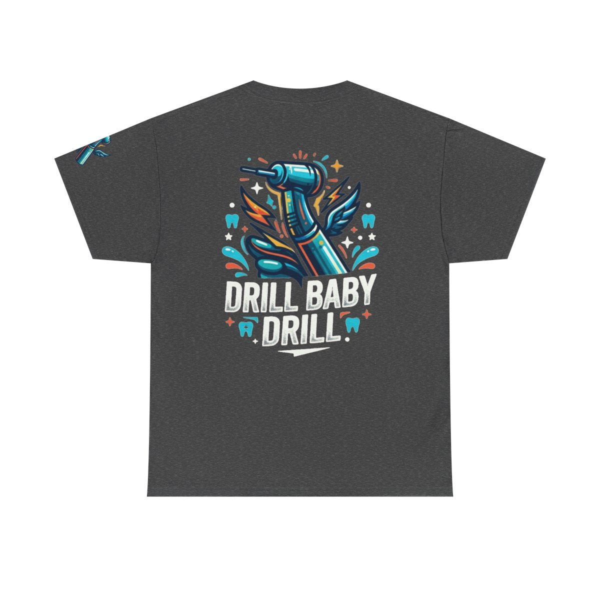 Color: Dark Heather | Drill Baby Drill Premium Graphic Tee