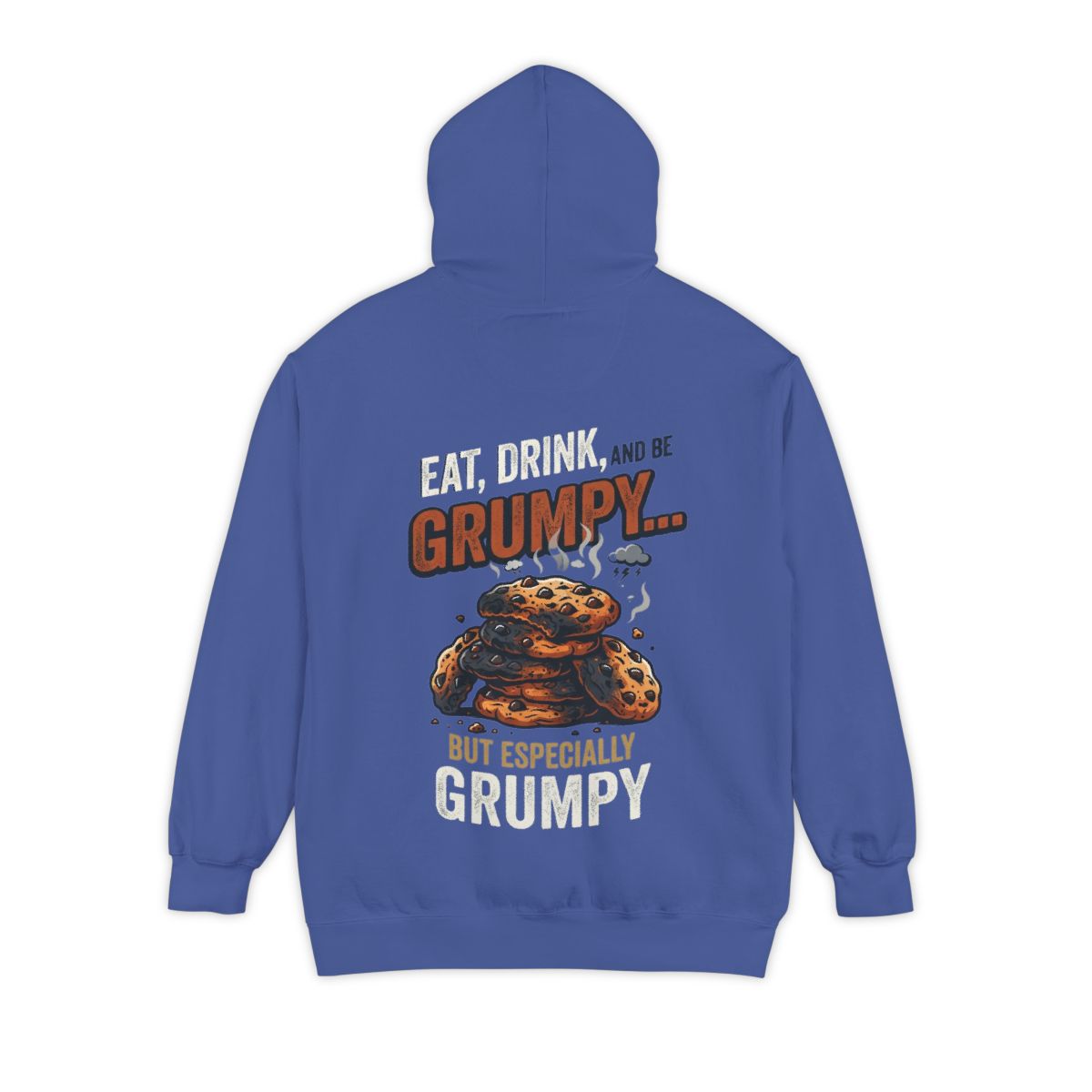 Color: Flo Blue | Eat Drink And Be Grumpy Garment-Dyed Hoodie