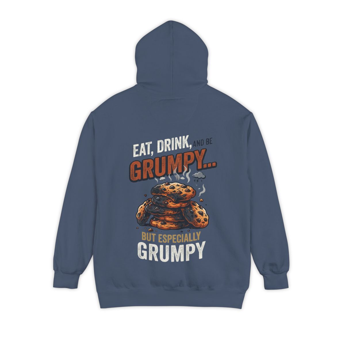 Color: Denim | Eat Drink And Be Grumpy Garment-Dyed Hoodie