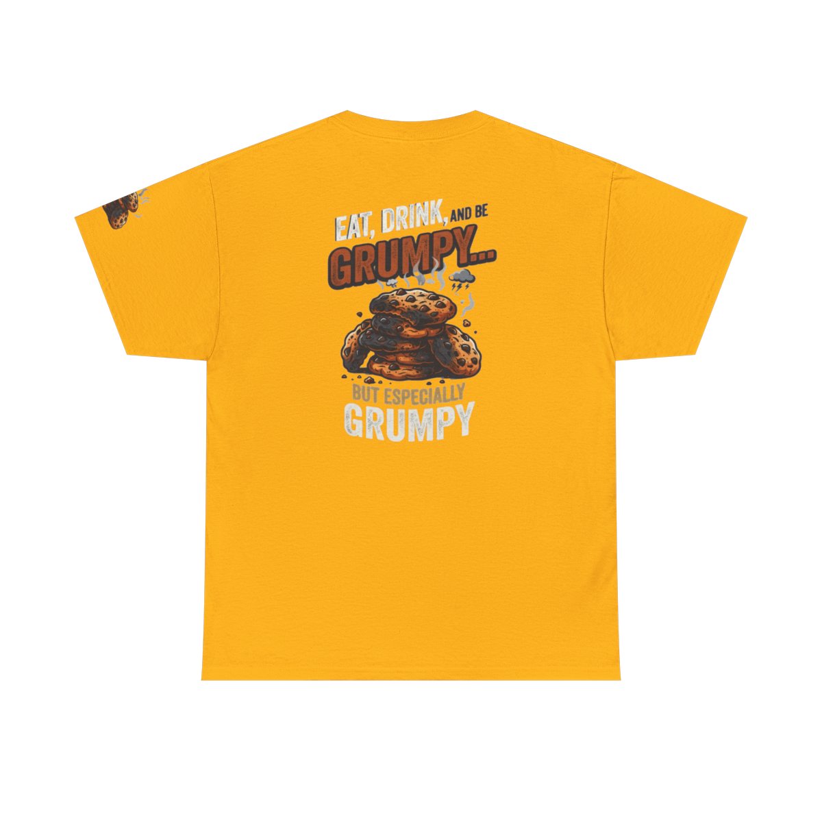 Color: Gold | Eat Drink And Be Grumpy Premium Graphic Tee