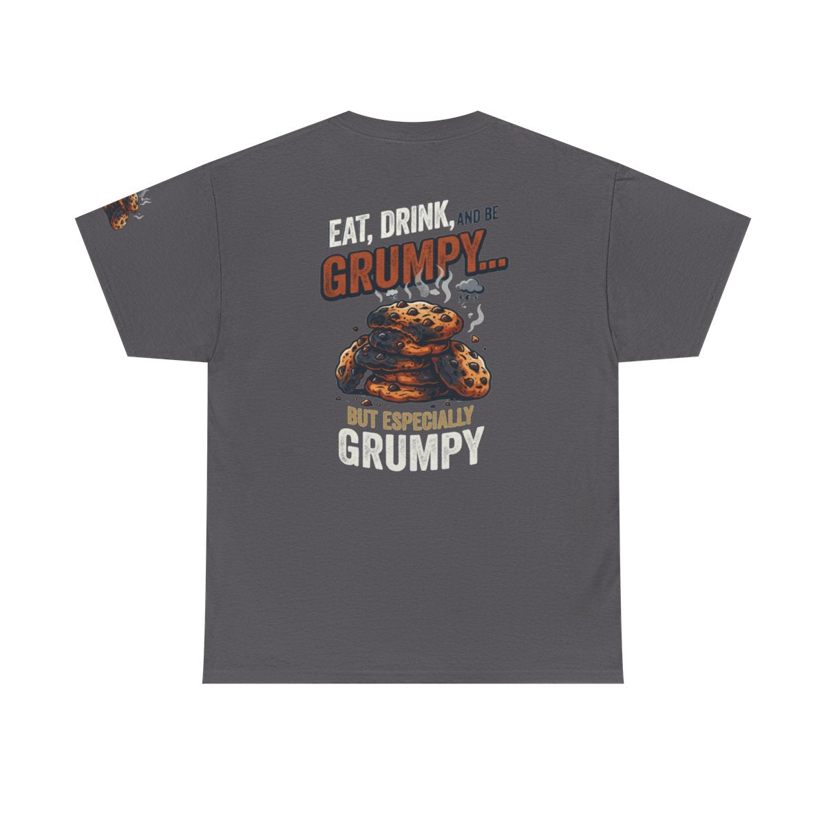 Color: Charcoal | Eat Drink And Be Grumpy Premium Graphic Tee