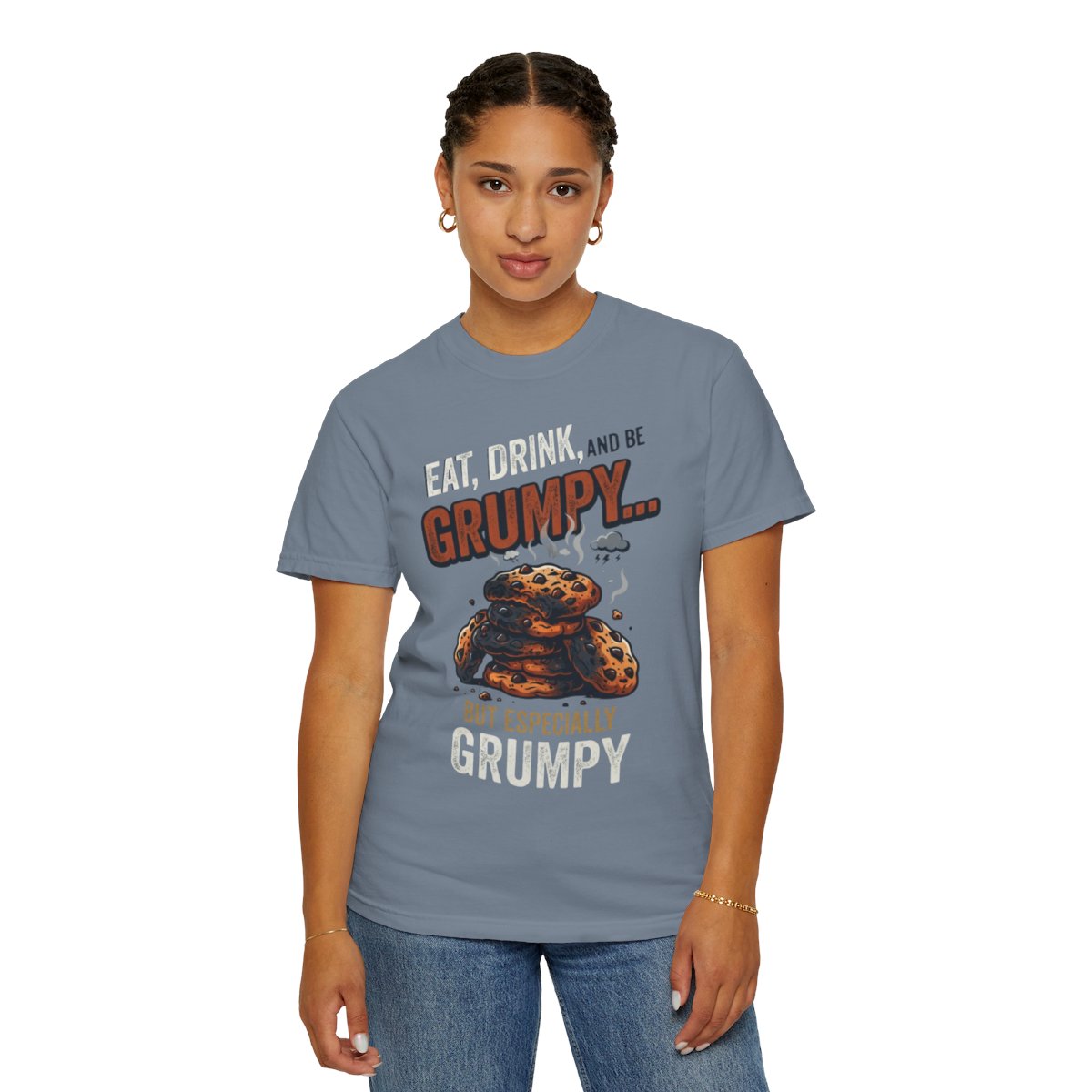 Color: Blue Jean | Eat Drink And Be Grumpy Unisex Garment-Dyed Tee