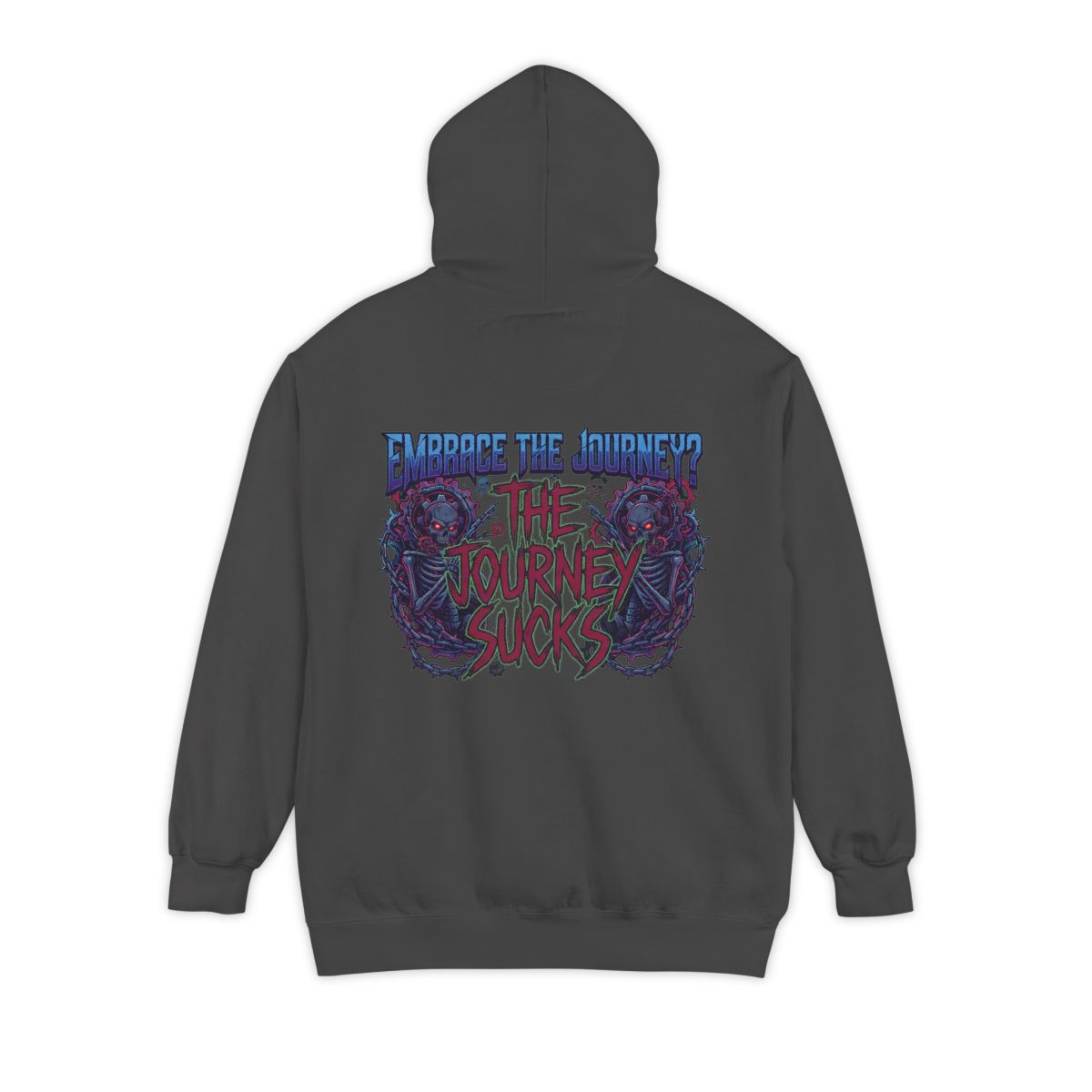 Color: Pepper | Embrace the Journey - The Journey Sucks Garment-Dyed Hoodie