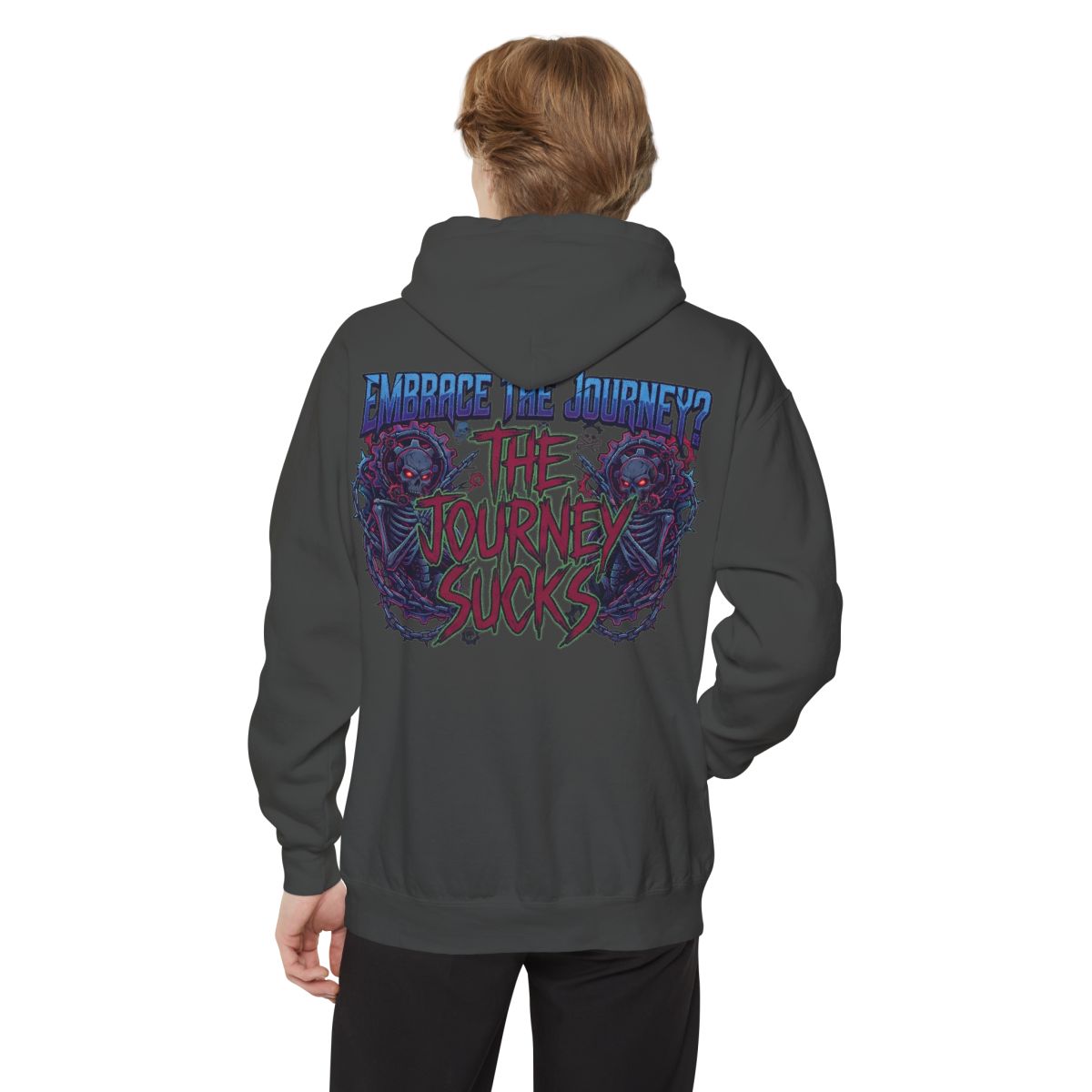 Color: Pepper | Embrace the Journey - The Journey Sucks Garment-Dyed Hoodie