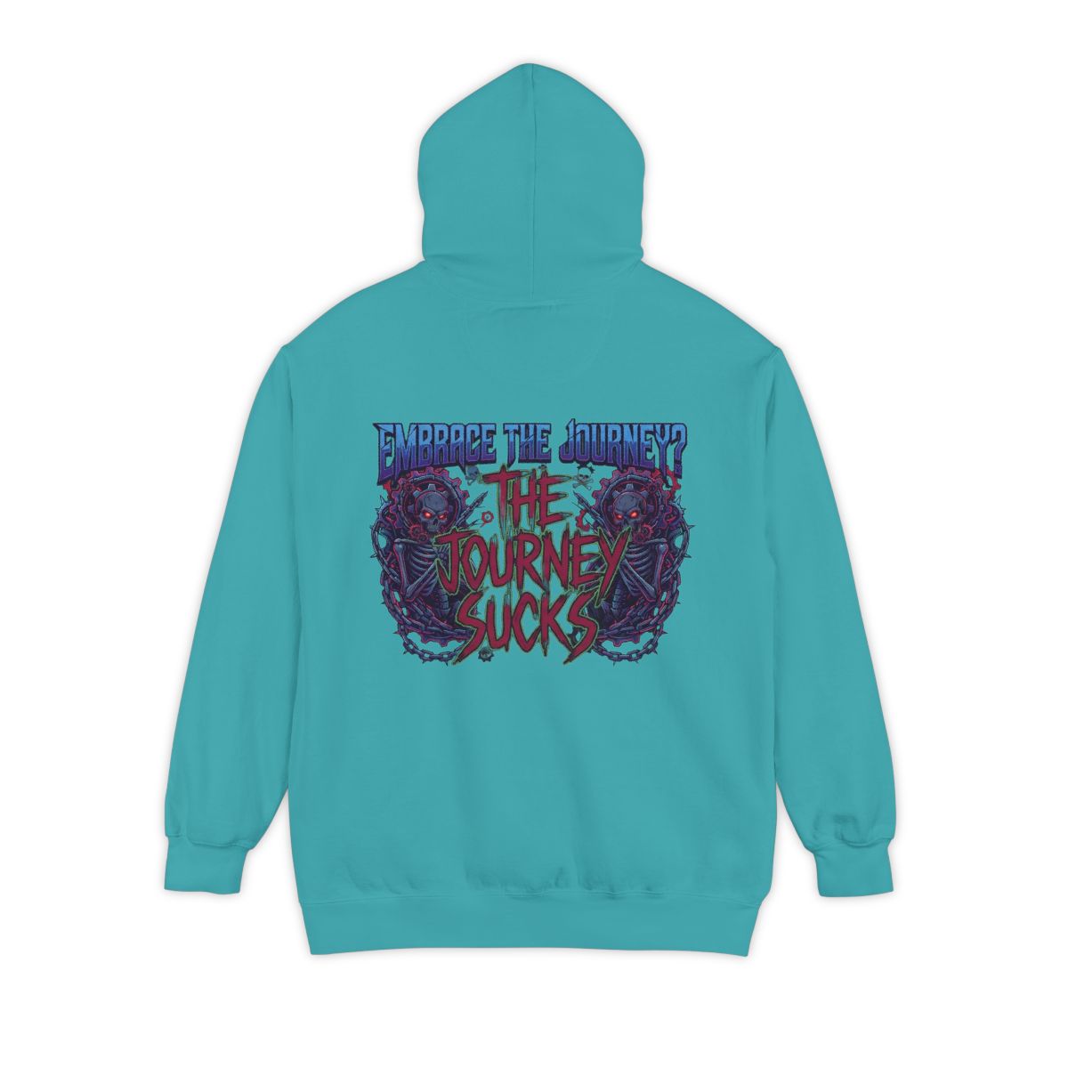 Color: Seafoam | Embrace the Journey - The Journey Sucks Garment-Dyed Hoodie