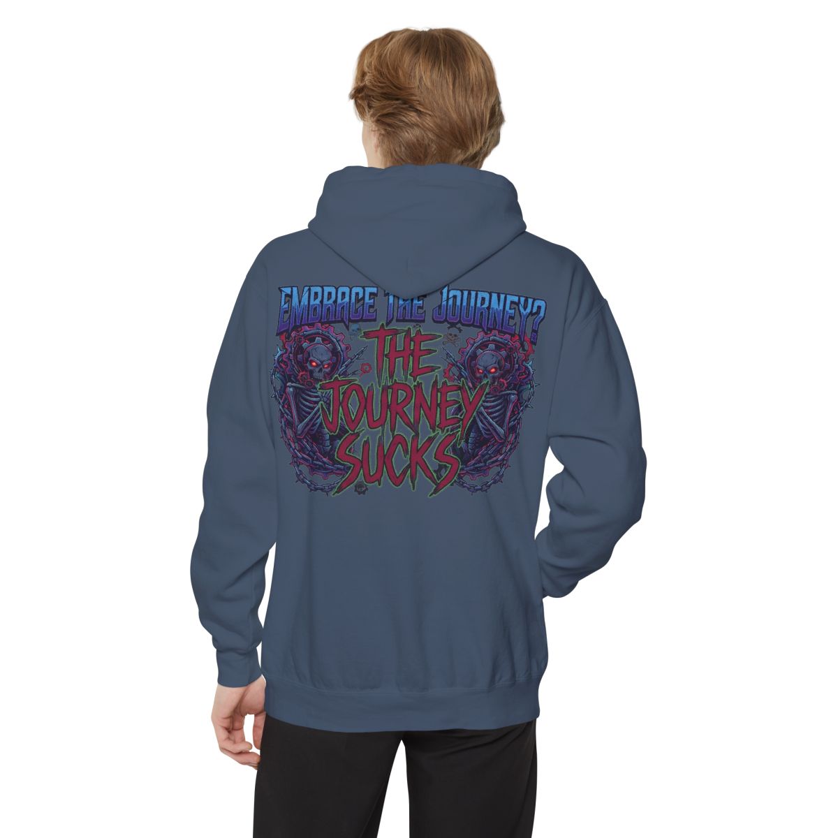 Color: Denim | Embrace the Journey - The Journey Sucks Garment-Dyed Hoodie