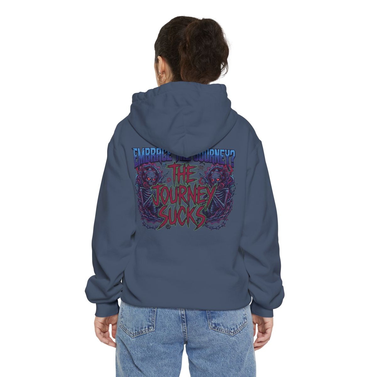 Color: Denim | Embrace the Journey - The Journey Sucks Garment-Dyed Hoodie