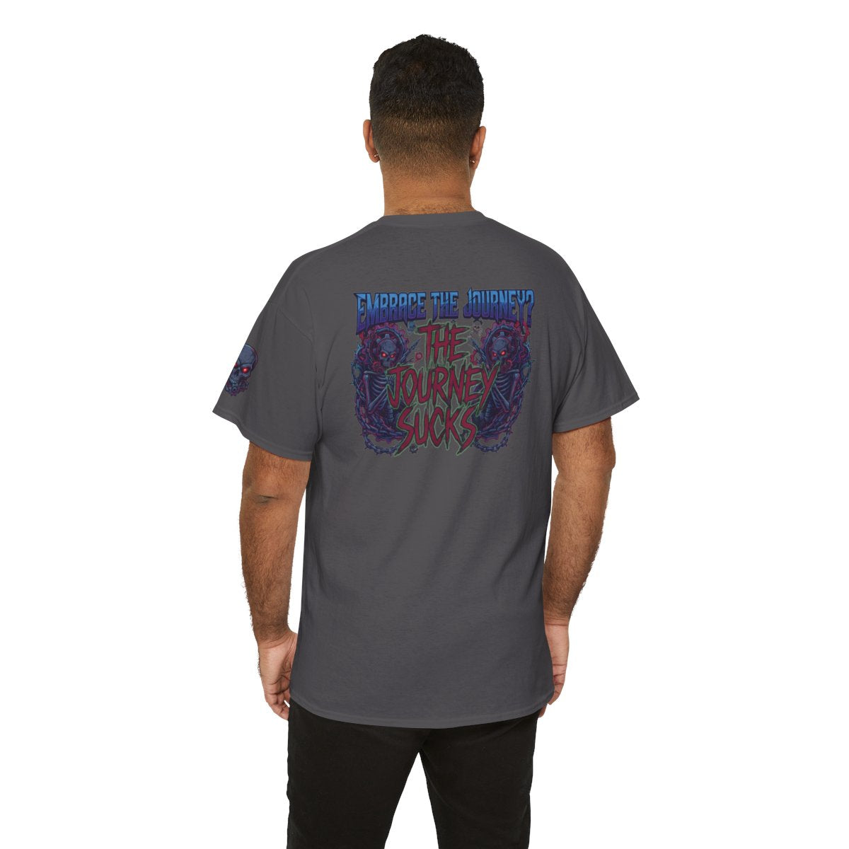Color: Charcoal | Embrace the Journey - The Journey Sucks Premium Graphic Tee