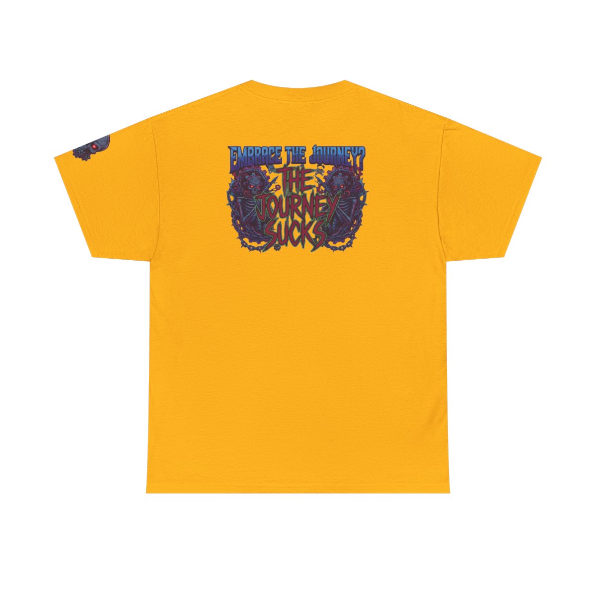 Color: Gold | Embrace the Journey - The Journey Sucks Premium Graphic Tee