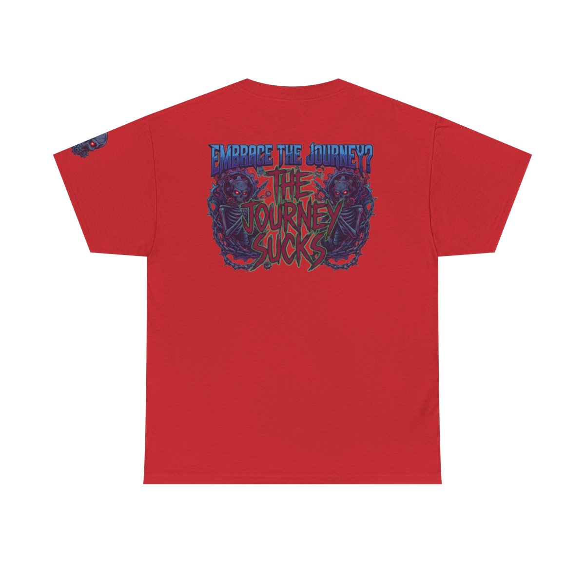 Color: Red | Embrace the Journey - The Journey Sucks Premium Graphic Tee