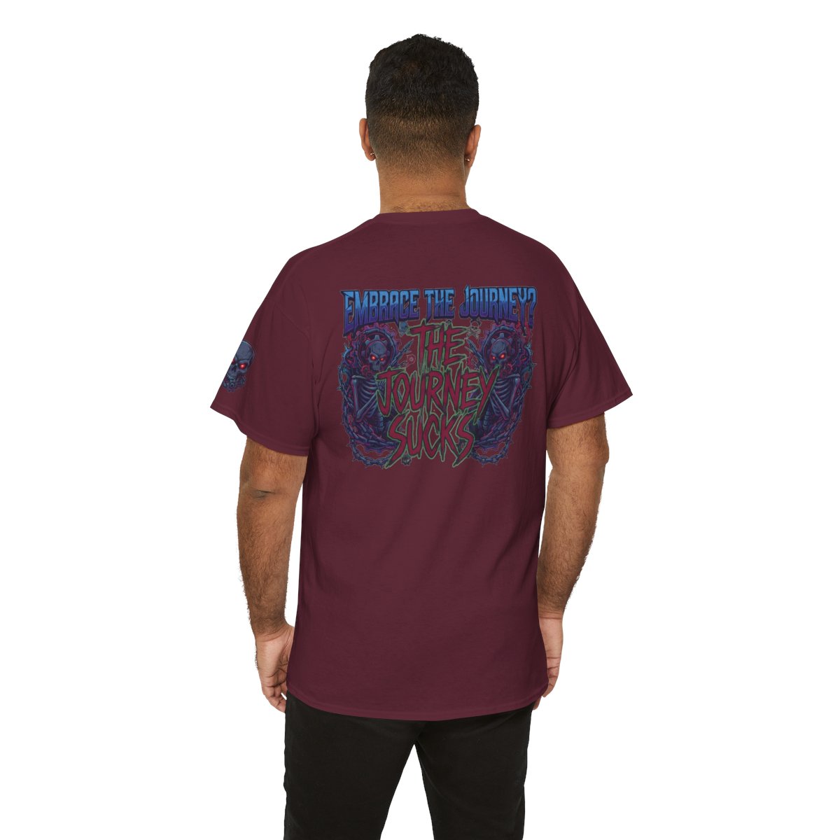 Color: Maroon | Embrace the Journey - The Journey Sucks Premium Graphic Tee