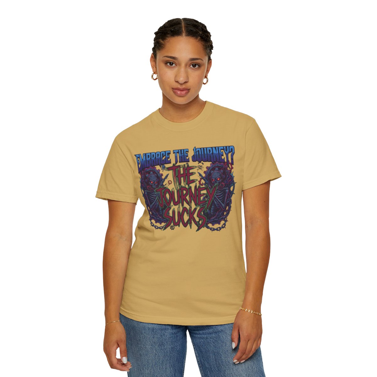 Color: Mustard | Embrace the Journey - The Journey Sucks Unisex Garment-Dyed Tee