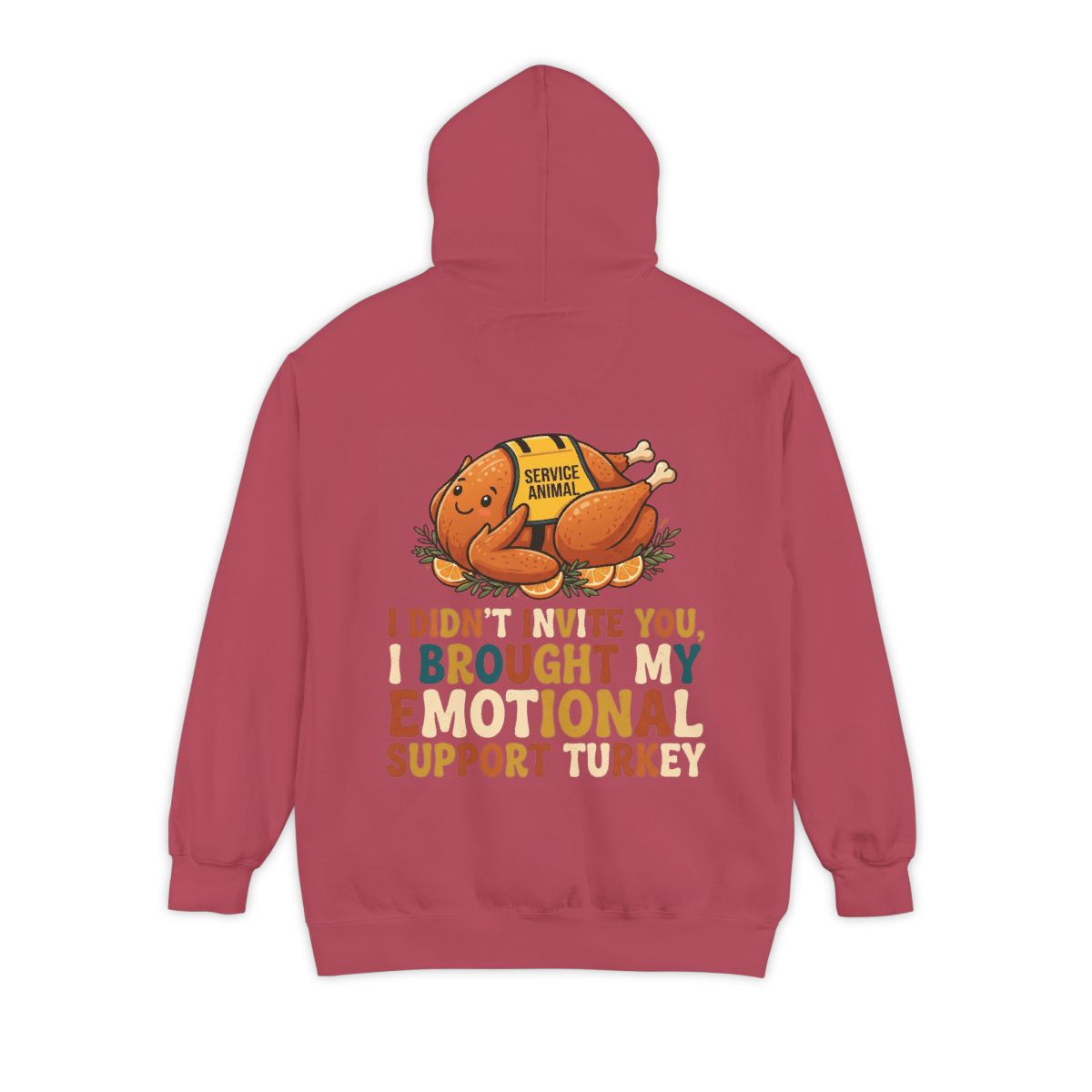 Color: Crimson | Emotional Support Turkey Garment-Dyed Hoodie