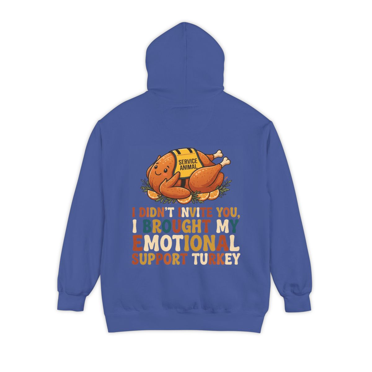 Color: Flo Blue | Emotional Support Turkey Garment-Dyed Hoodie