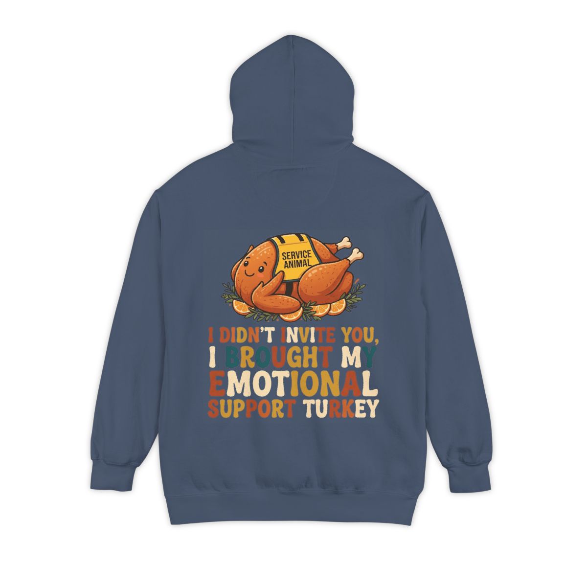 Color: Denim | Emotional Support Turkey Garment-Dyed Hoodie