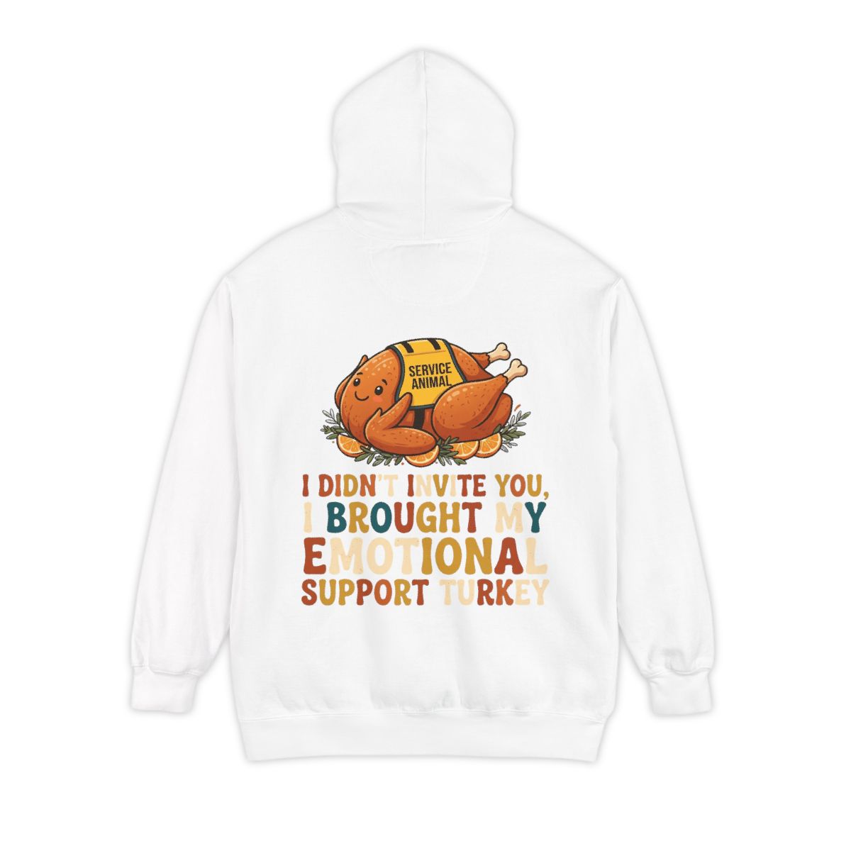 Color: White | Emotional Support Turkey Garment-Dyed Hoodie