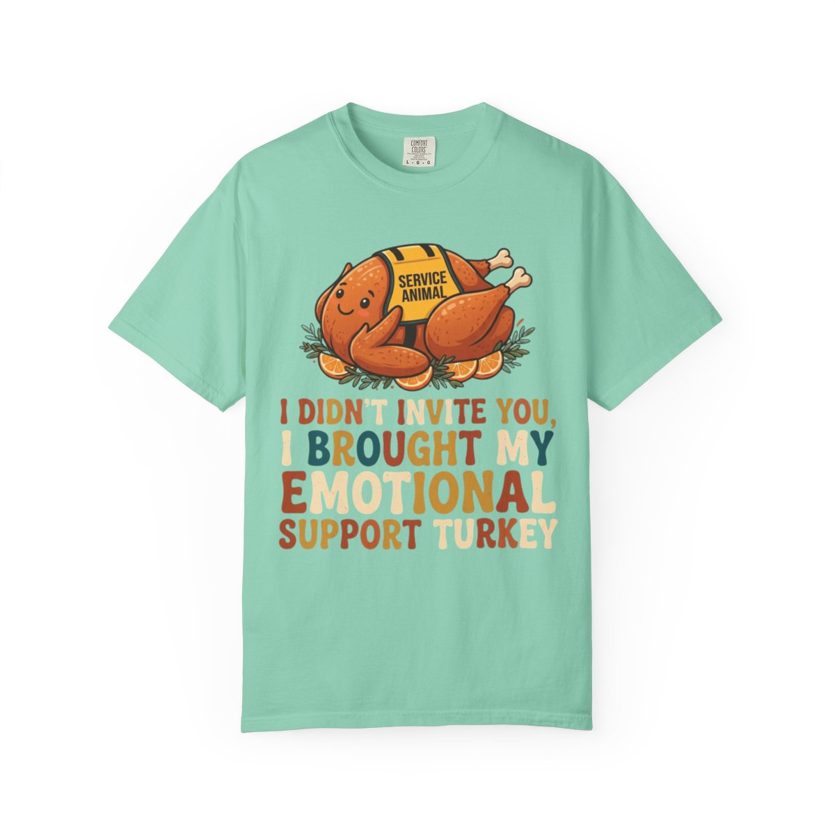 Color: Island Reef | Emotional Support Turkey Unisex Garment-Dyed Tee
