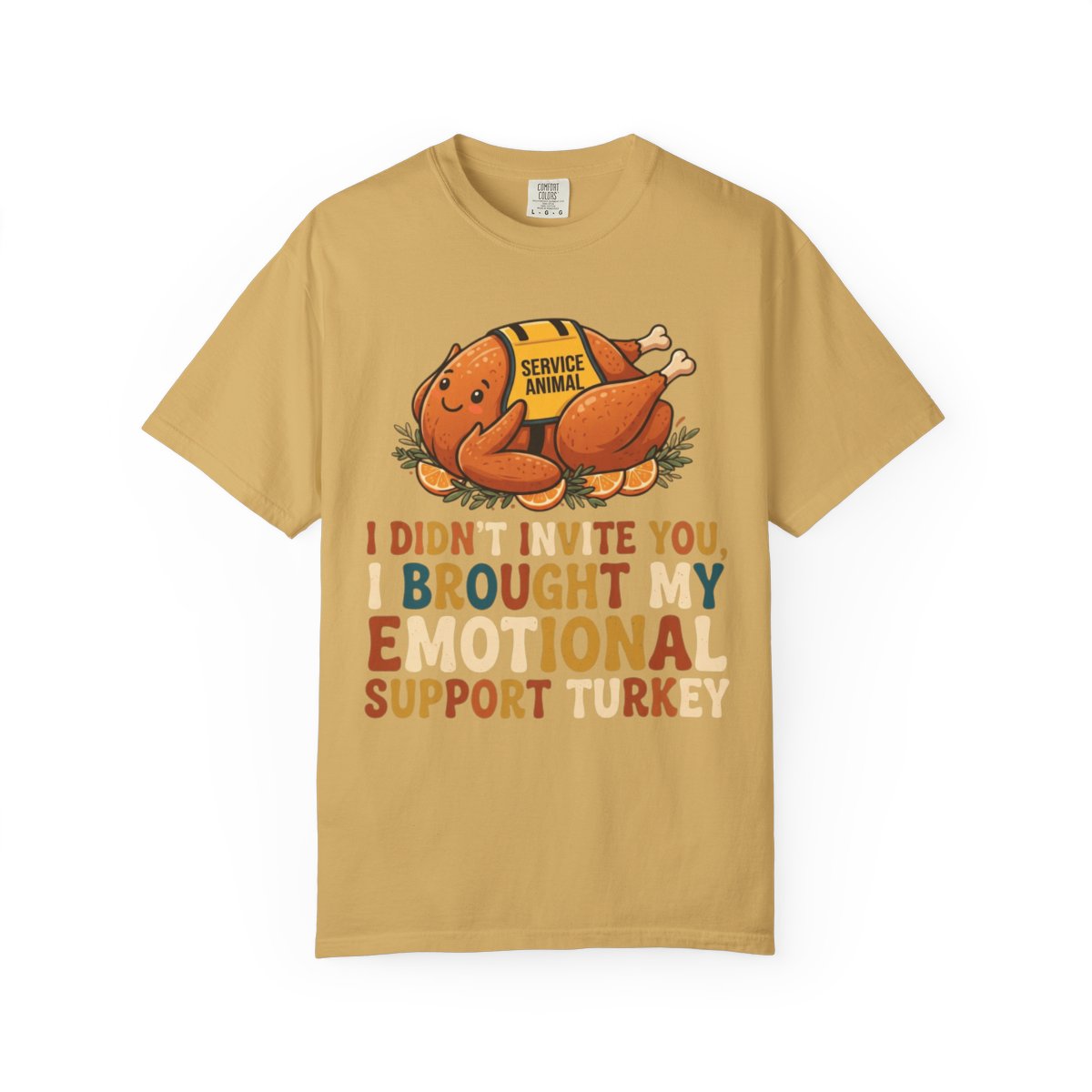 Color: Mustard | Emotional Support Turkey Unisex Garment-Dyed Tee