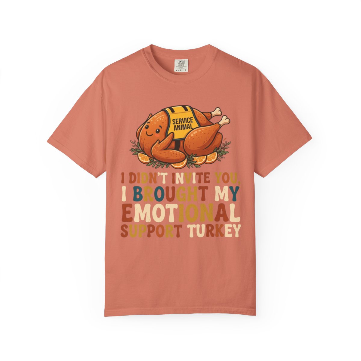 Color: Terracotta | Emotional Support Turkey Unisex Garment-Dyed Tee