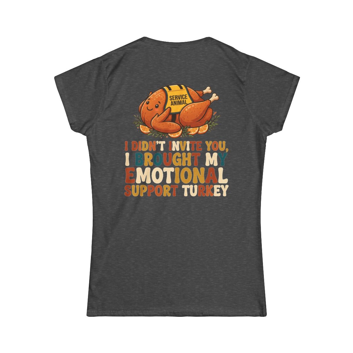 Color: Dark Heather | Emotional Support Turkey Women's Tee