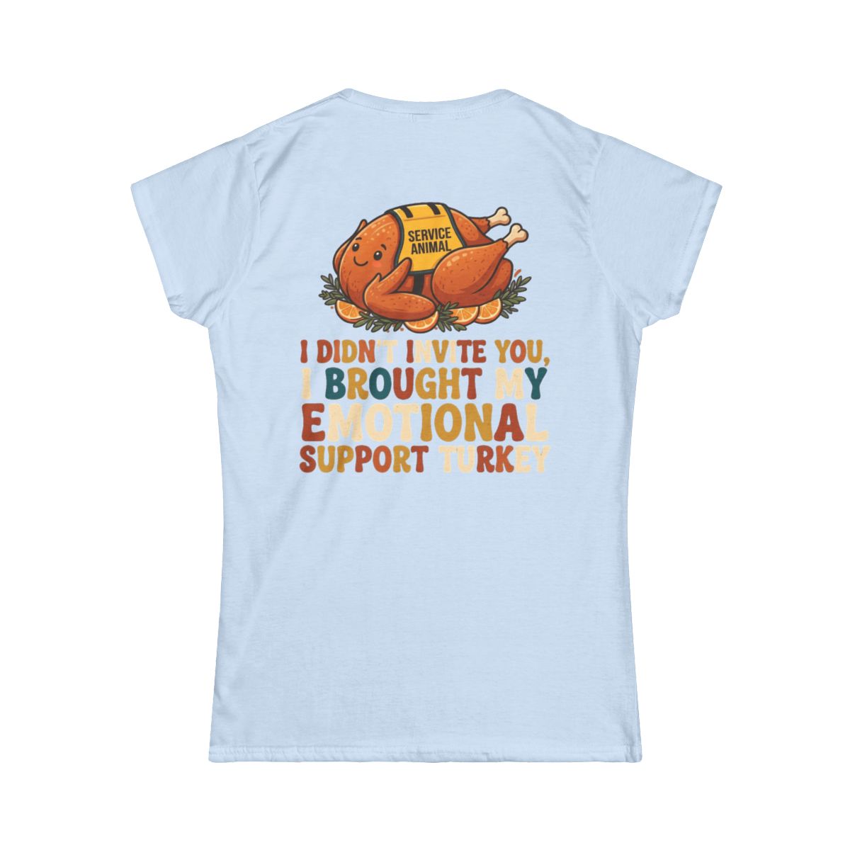 Color: Light Blue | Emotional Support Turkey Women's Tee