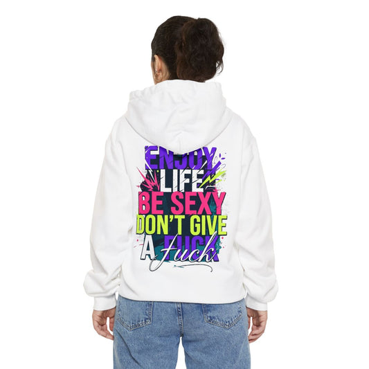 Color: White | Enjoy Life Be Sexy Garment-Dyed Hoodie